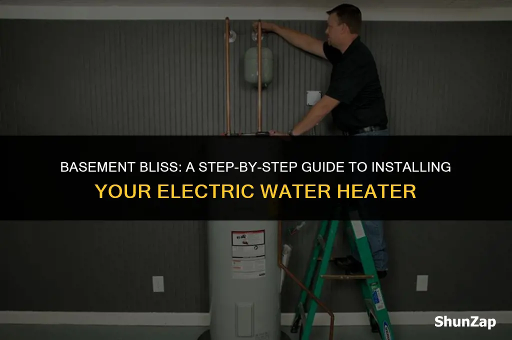 how to install electric water heater in basement