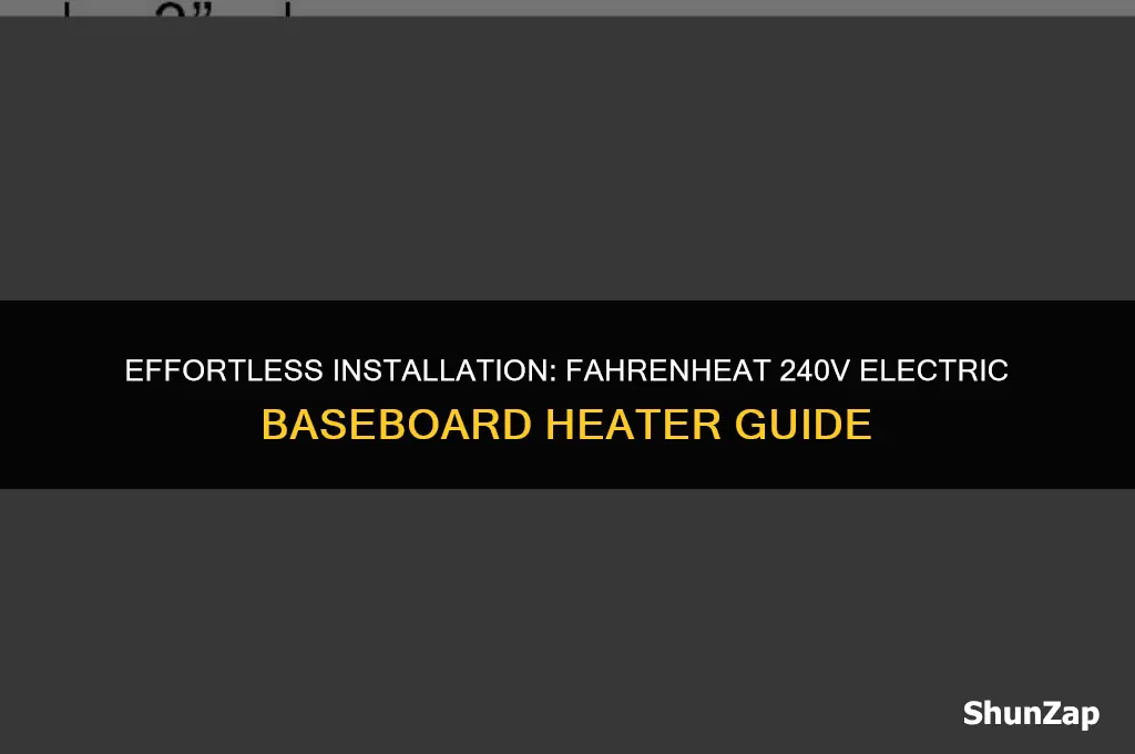 how to install fahrenheat electric baseboard heater 240v