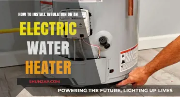 Efficiently Insulate Your Electric Water Heater: A Step-by-Step Guide