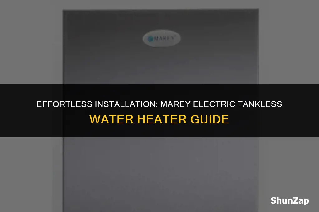 how to install marey electric tankless water heater
