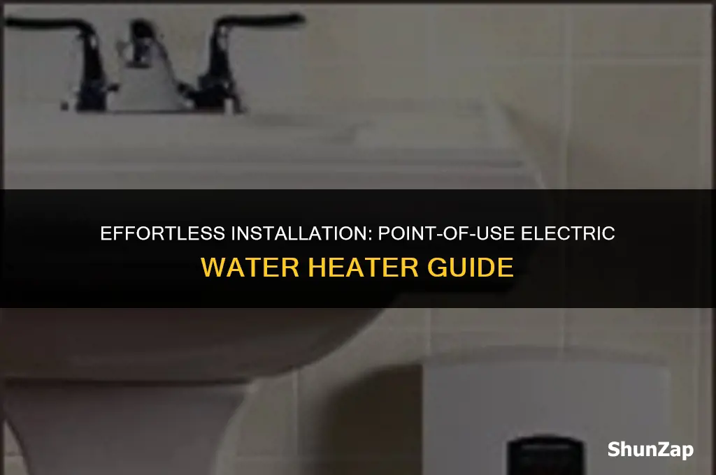 how to install point of use electric water heater