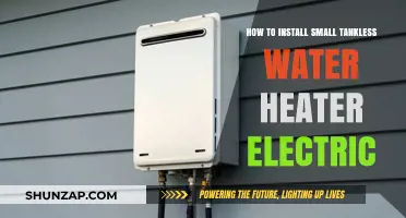 Effortless Installation: Small Tankless Electric Water Heater Guide