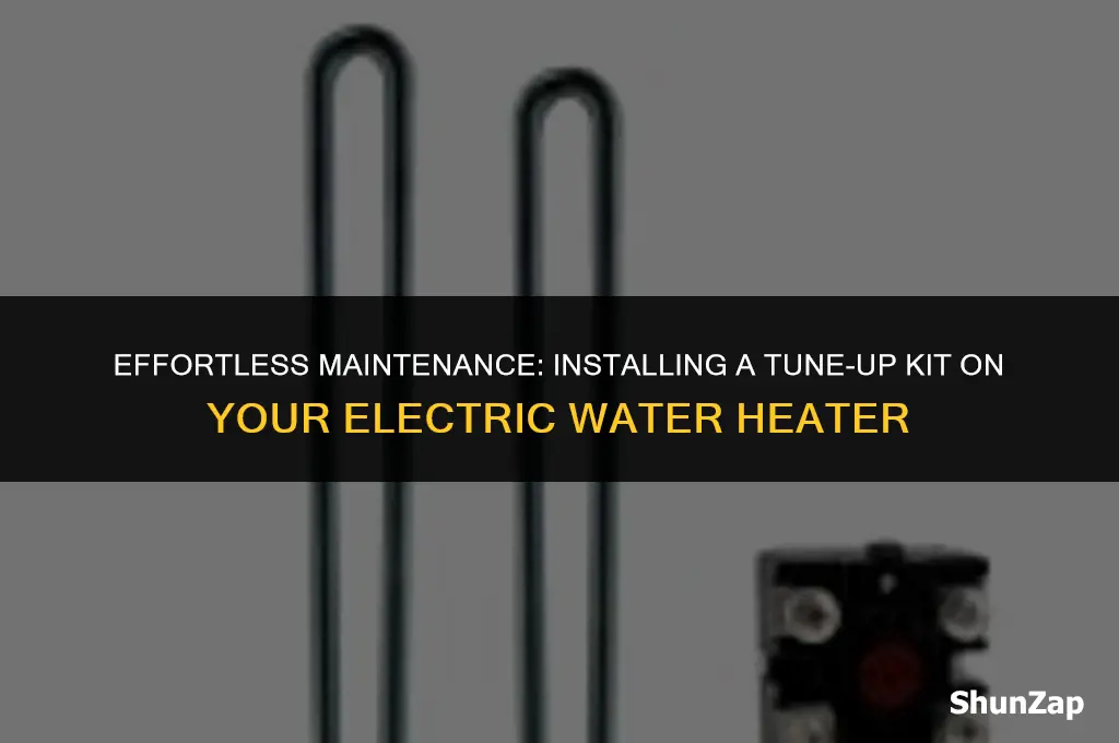 how to install tune up kit on electric water heater