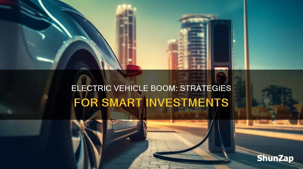 how to invest in the electric vehicle boom