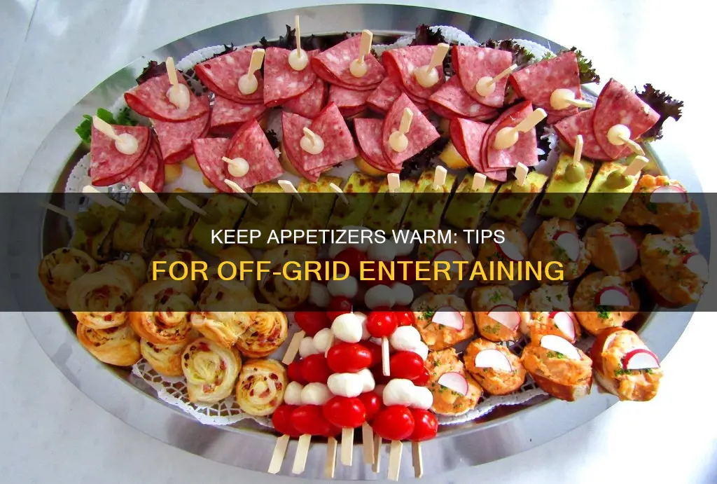how to keep appetizers warm without electricity