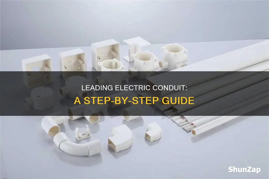 how to leader in an electric conduit
