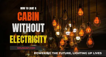 Lighting a Cabin: No Electricity, No Problem
