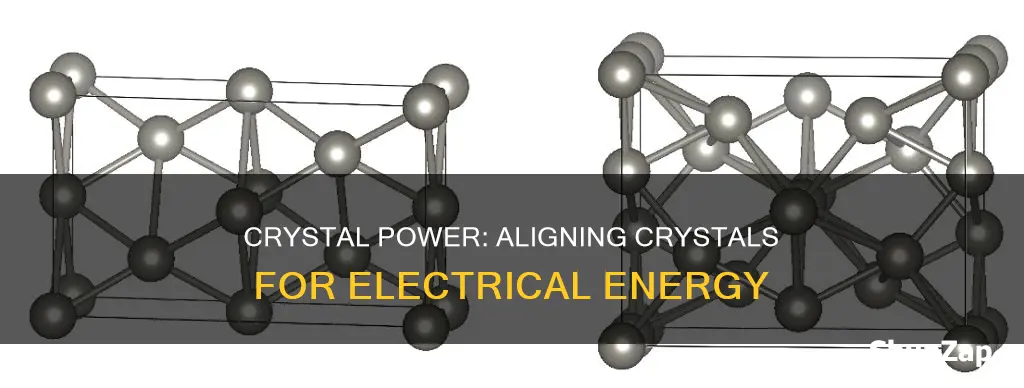 how to line up crystal for electricity