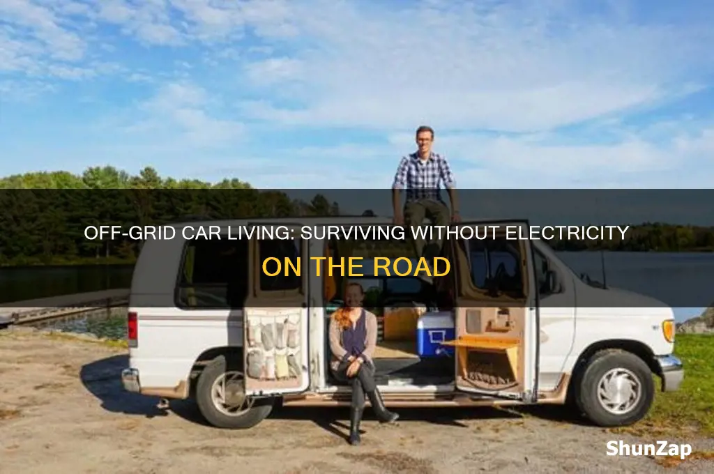 how to live in your car without electricity