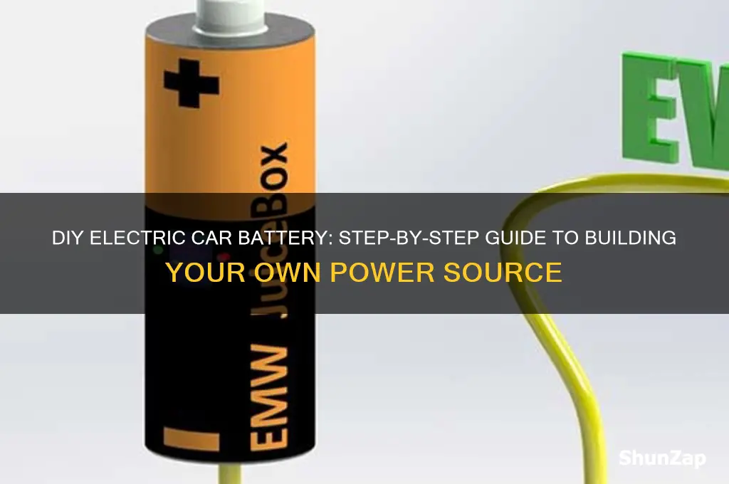 how to make a battery for a electric car
