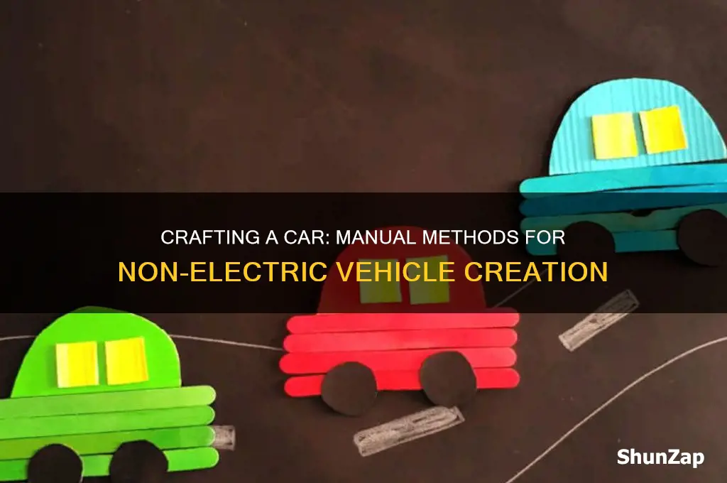 how to make a car without electricity
