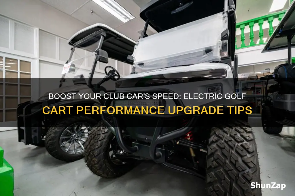 how to make a club car electric golf cart faster