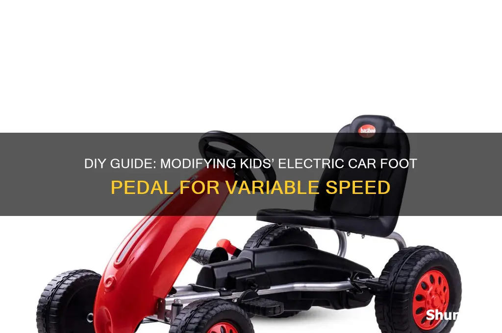 how to make a electric kids car foot pedel variable