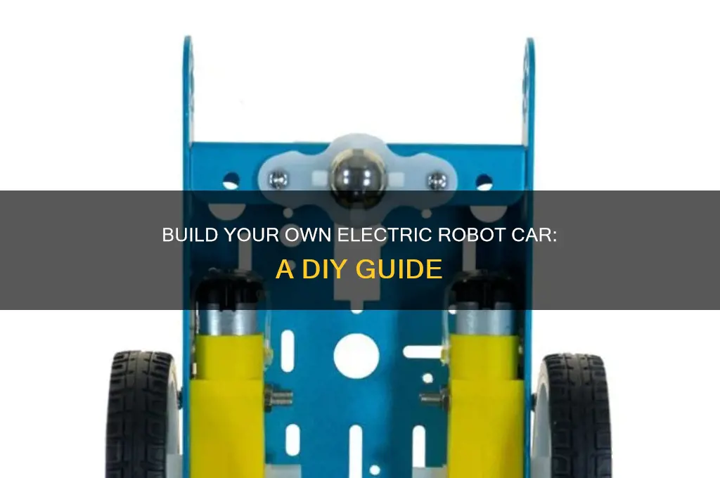 how to make a electric robot car