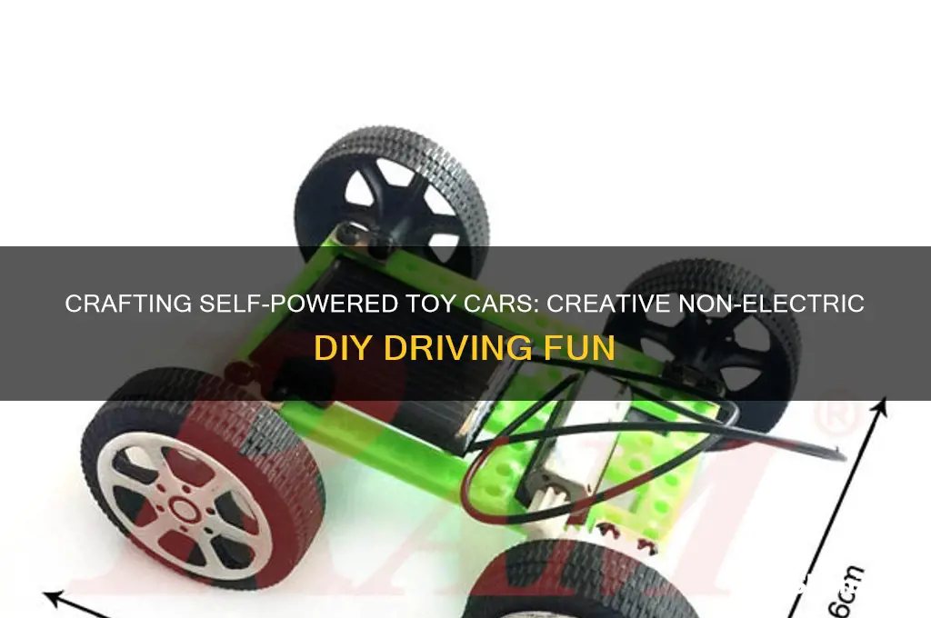how to make a toy car that drives without electricity