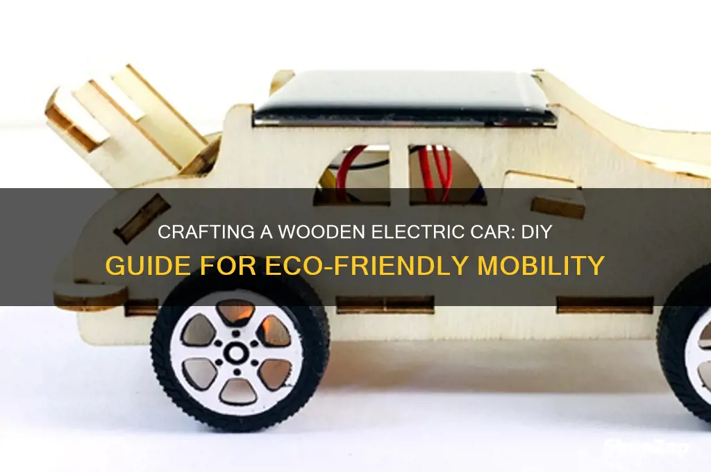 how to make a wooden electric car