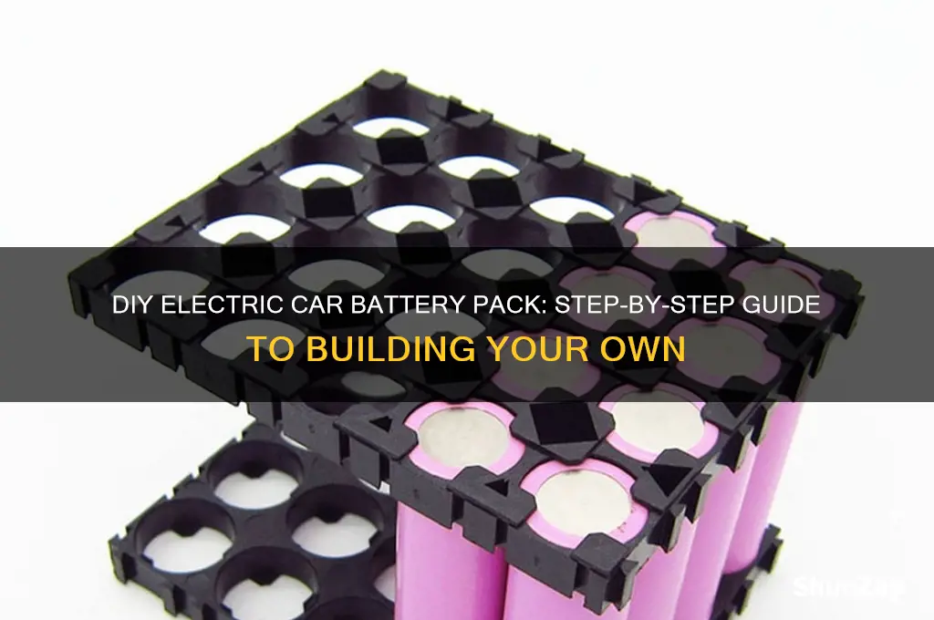how to make battery pack for electric car