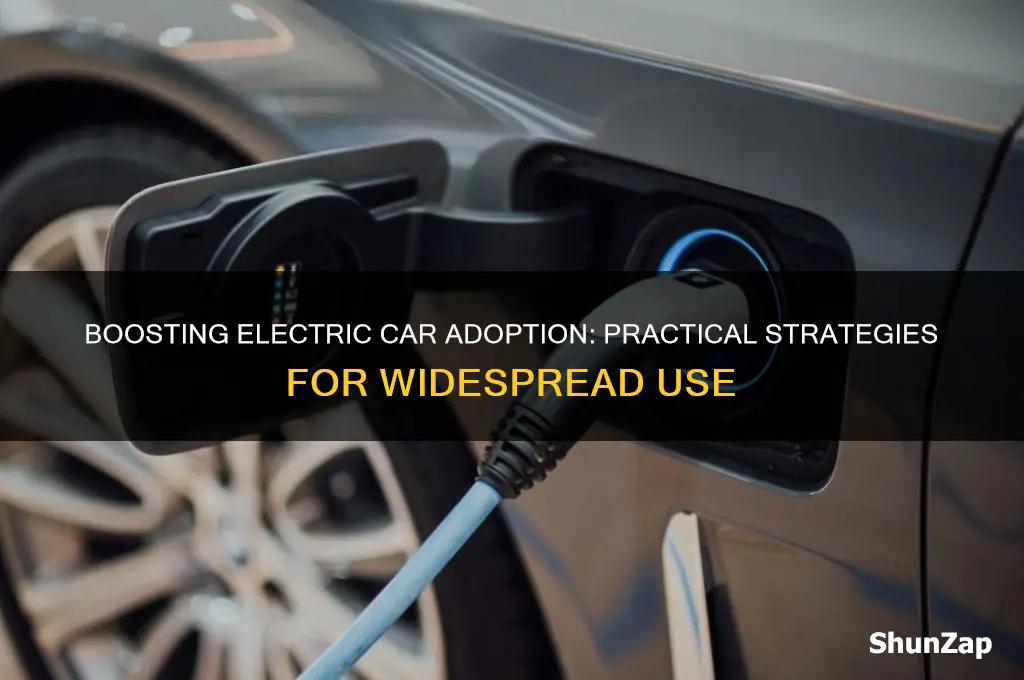how to make electric cars more used