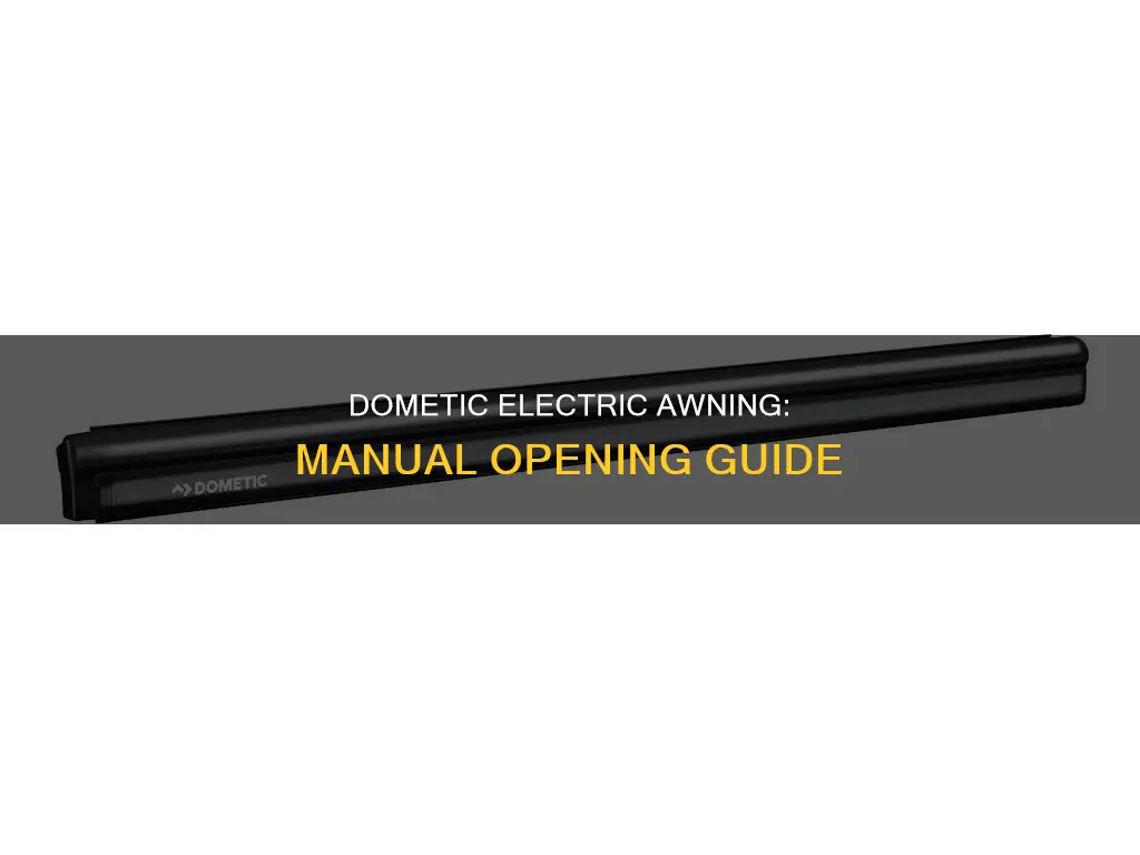 how to manually open dometic electric awning