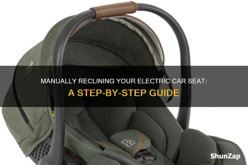 how to manually recline an electric car seat