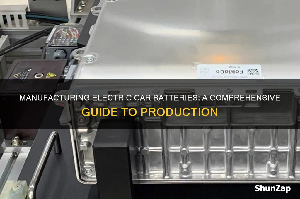 how to manufacture batteries for electric cars