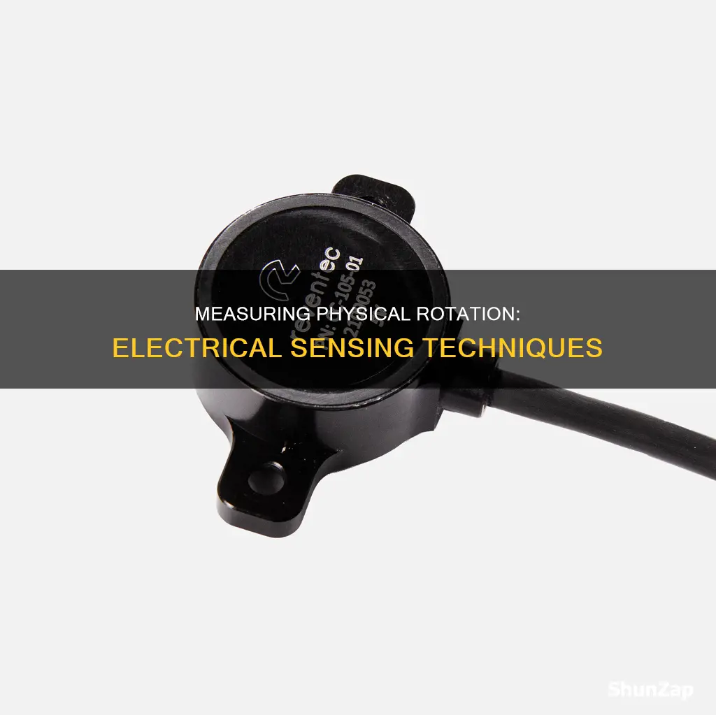 how to measure a physical rotation electricly