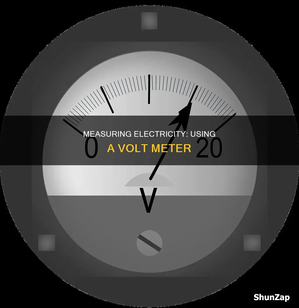 how to measure electricity with volt mrter