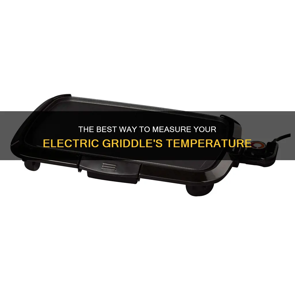 how to measure temperature of electric gridle