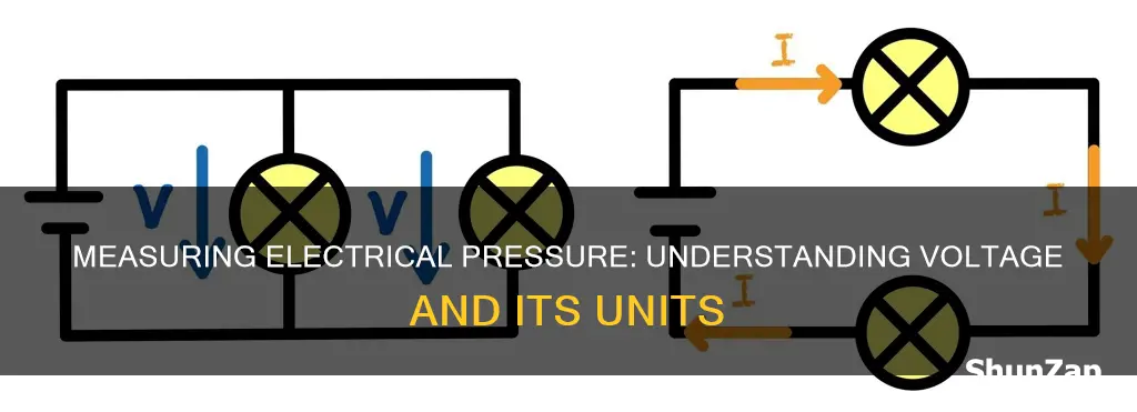 how to measure unit of electrical pressure