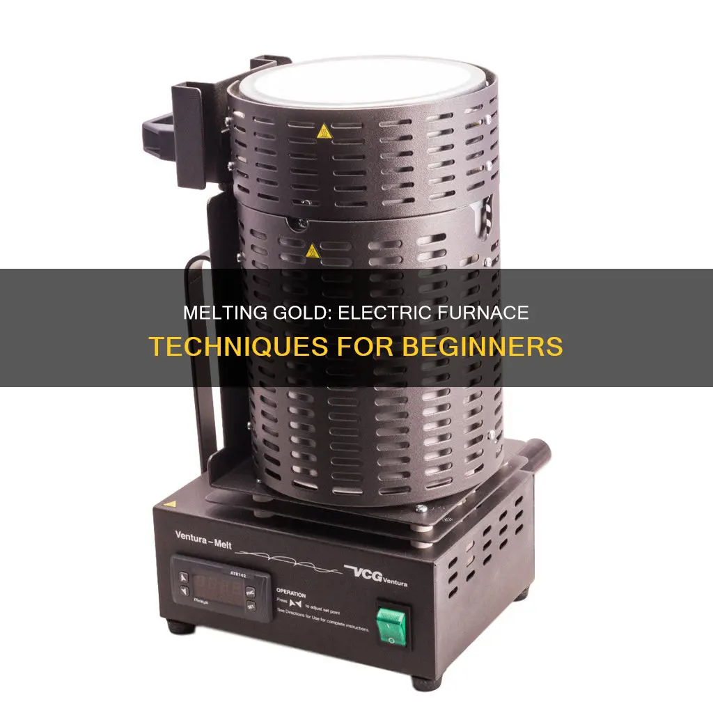 how to melt gold in electric furnace