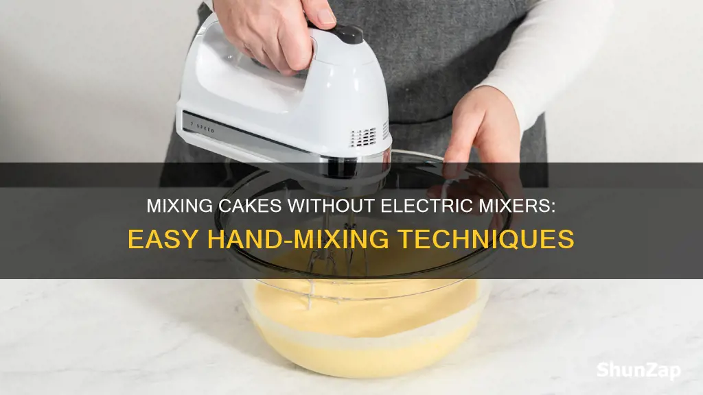 how to mix cake without electric mixer