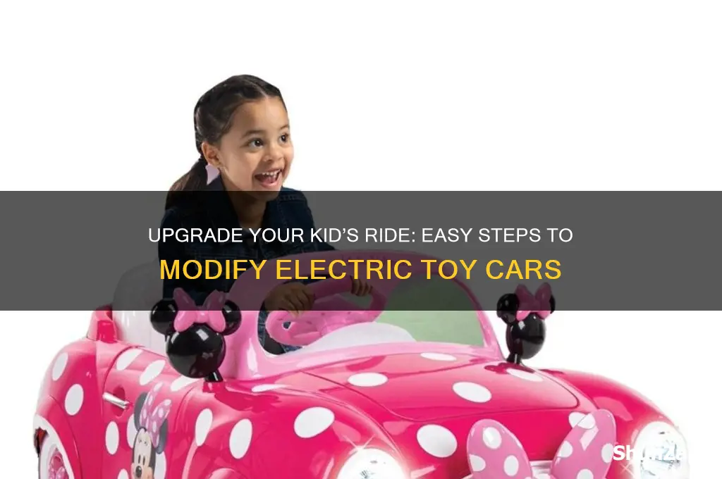 how to modify electric toy car