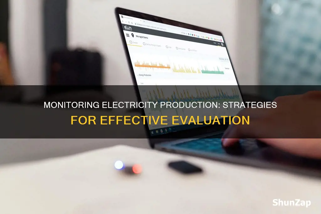 how to monitor and evaluate electricity production