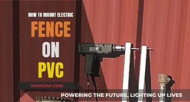 Electric Fence Installation: Mounting on PVC