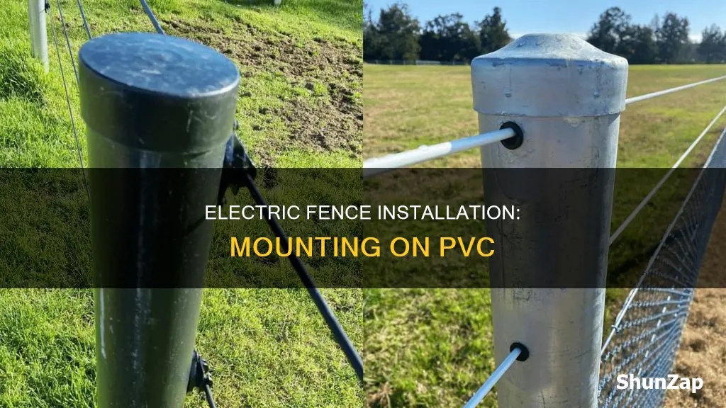 how to mount electric fence on pvc