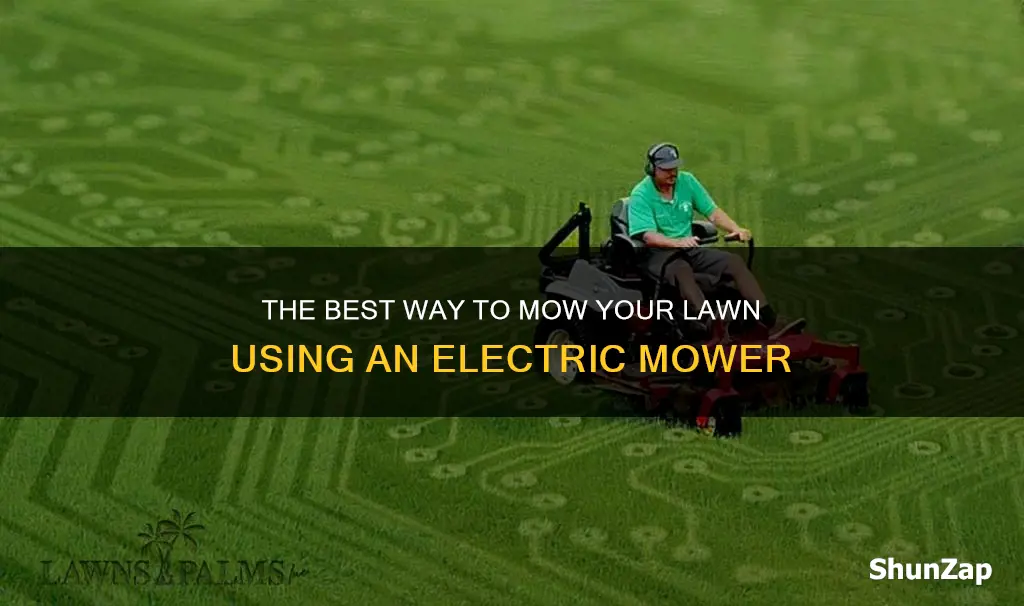 how to mow lawn with electric mower
