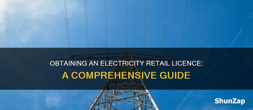 how to obtain an electricity retail licence