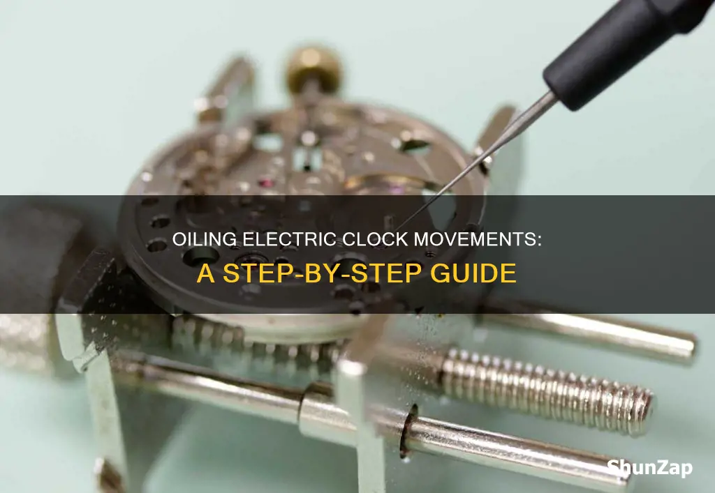 how to oil an electric clock movement