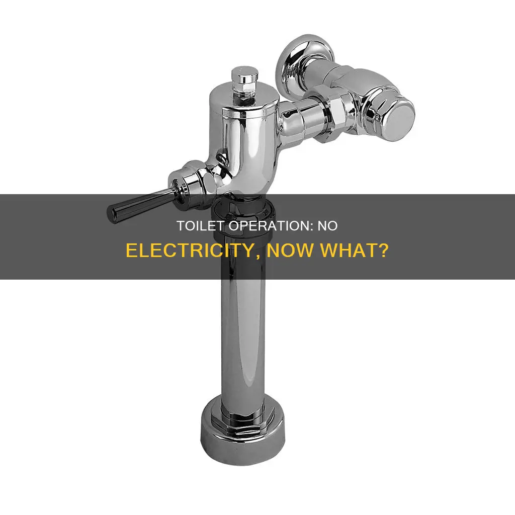 how to operate toilet when no electricity