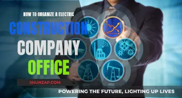 Organizing an Electric Construction Company Office: Tips and Tricks