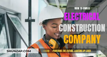 Starting an Electrical Construction Company: A Comprehensive Guide
