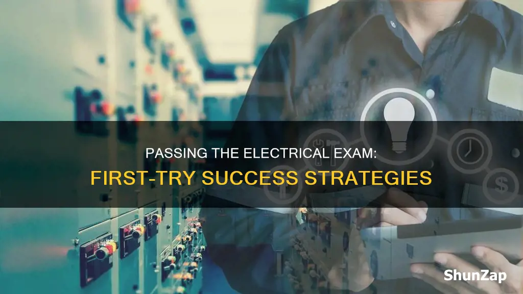 how to pass electrical exam first time
