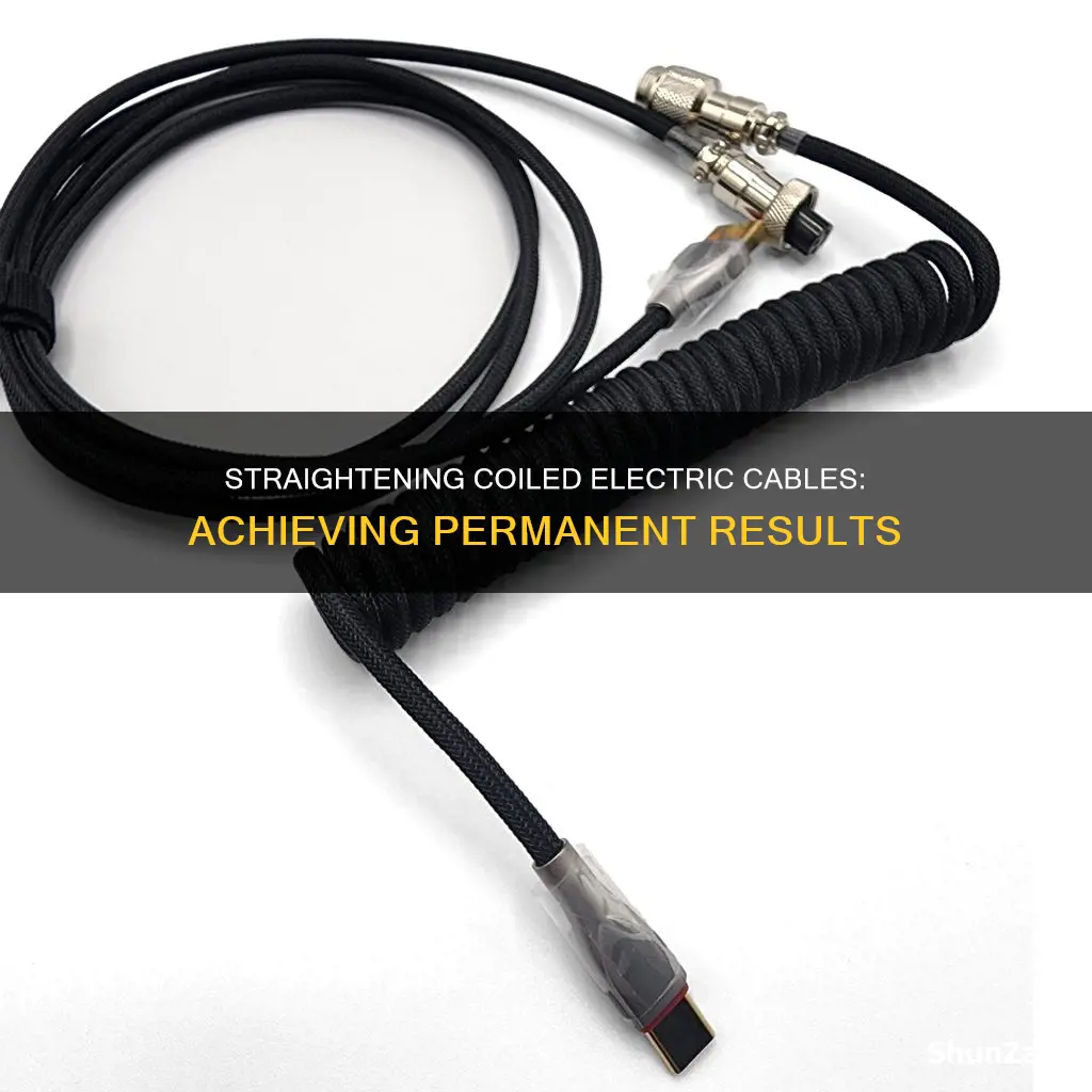 how to permanently straighten coiled electric cable