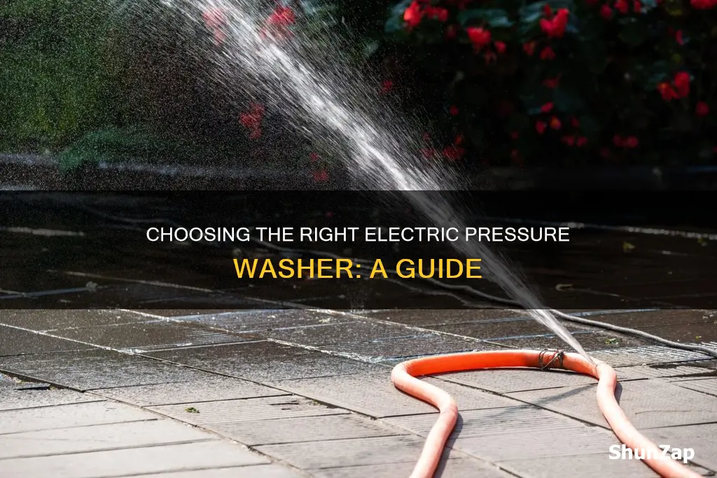 how to pick a electric pressure washer