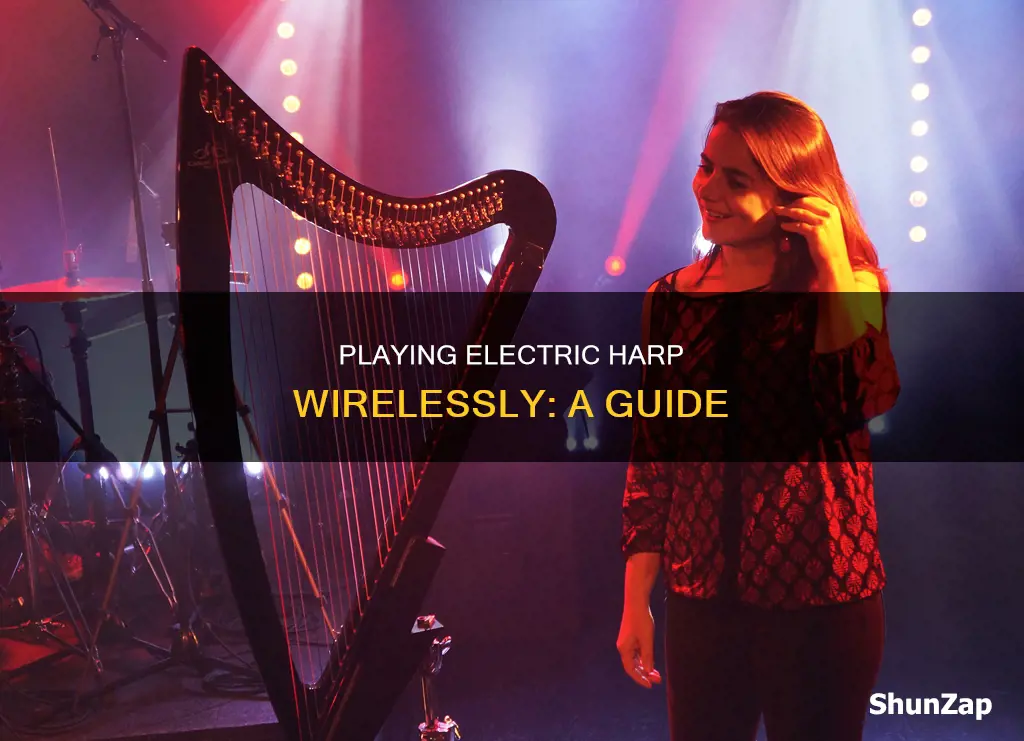 how to play an electric harp wireless