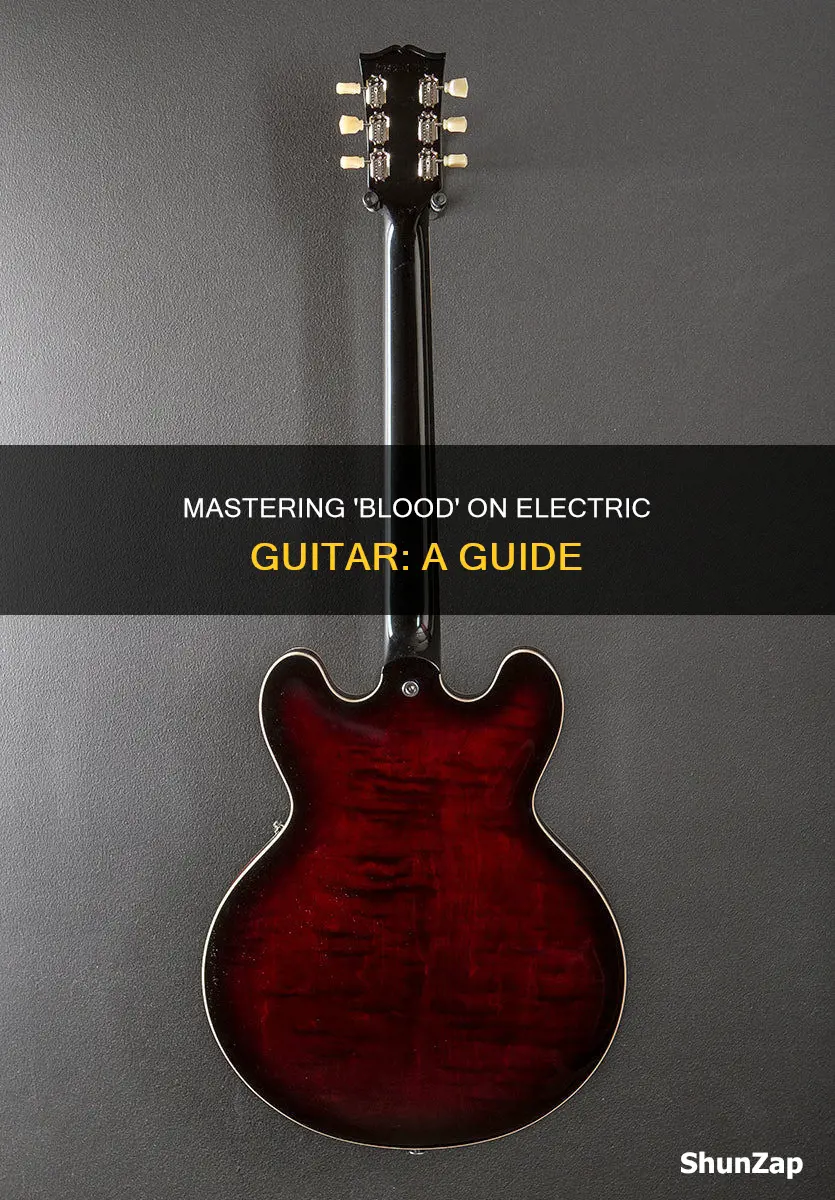 how to play blood on electric guitsr