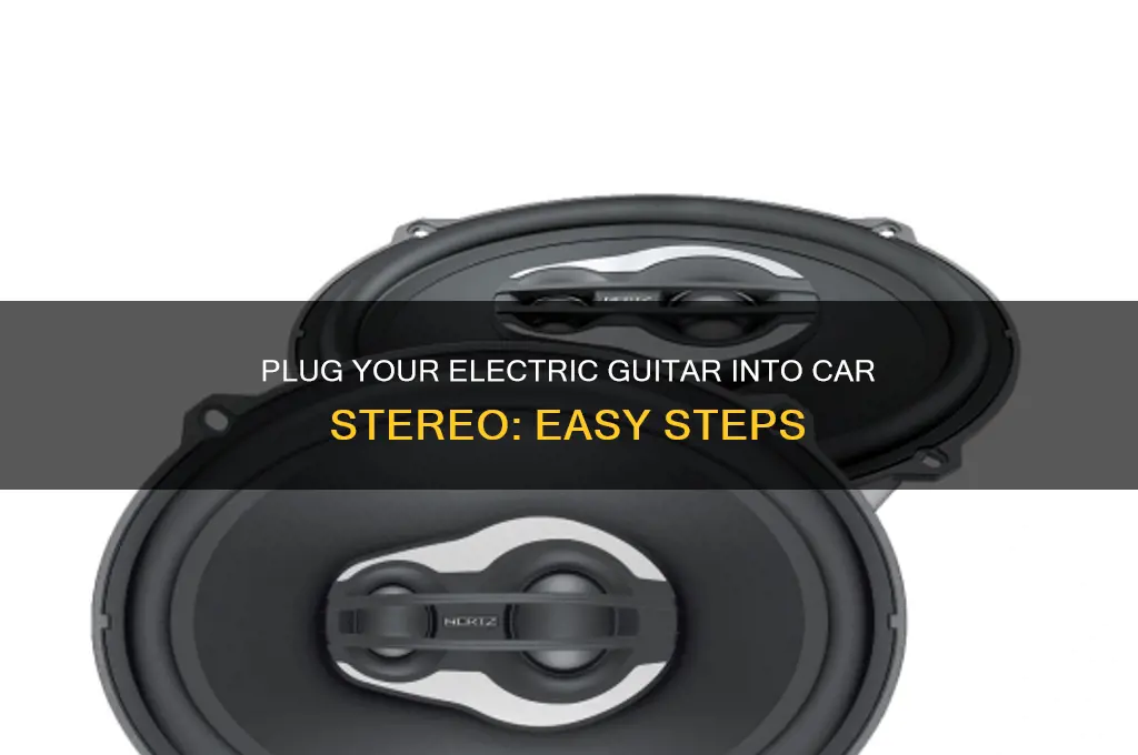how to plug electric guitar into your car stereo