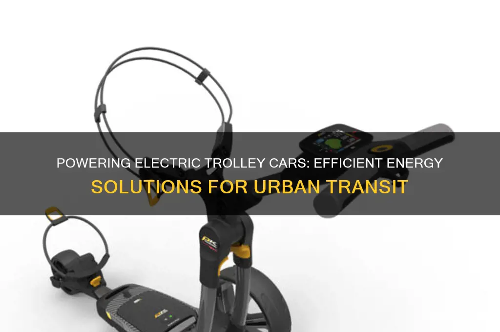 how to power a electric trolley car