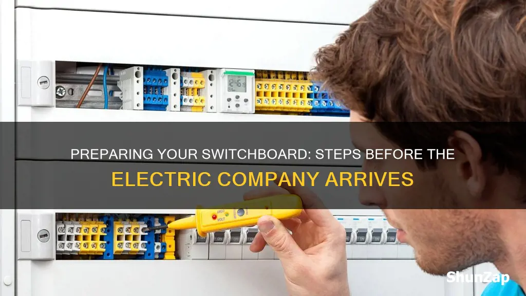 how to prepare your switchboard for the electric company