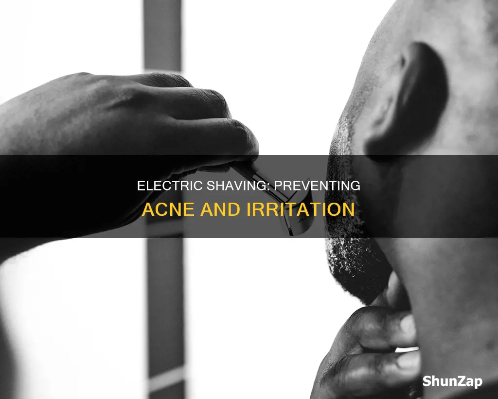 how to prevent acne from electric shaving
